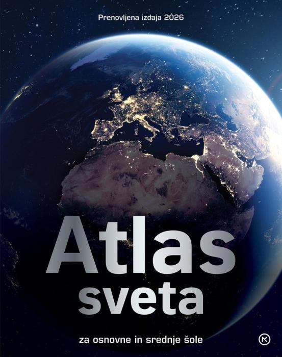Atlas sveta za osnovne in srednje &scaron;ole - prenovljena izdaja 2026
