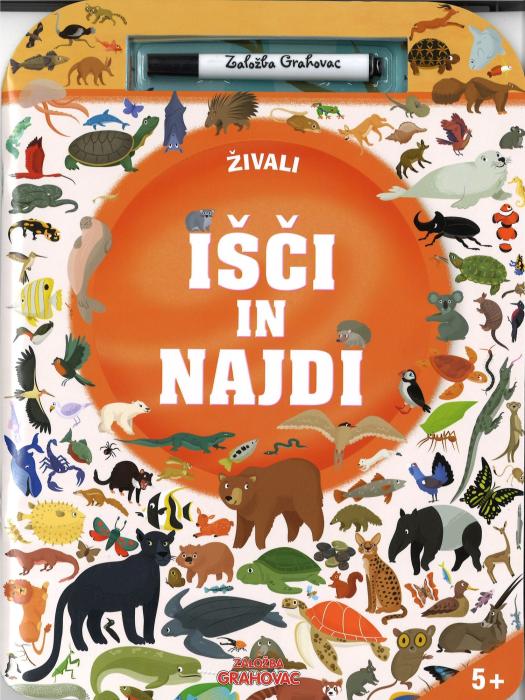 Knjiga I&Scaron;ČI IN NAJDI ŽIVALI 5+ 002014