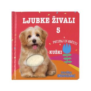Knjiga tipanka LJUBKE ŽIVALI POTIPAJ IN OBČUTI KUŽKI 5 001867