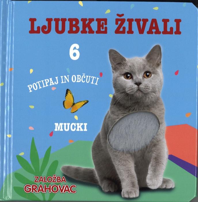 Knjiga tipanka LJUBKE ŽIVALI POTIPAJ IN OBČUTI MUCKI 6 001868