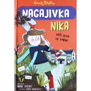 Knjiga Nagajivka Nika 5. del DRŽI JEZIK ZA ZOBMI ENID BLYTON