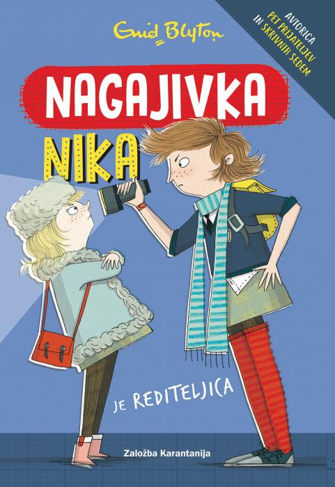 Knjiga Nagajivka Nika 3. del JE REDITELJICA ENID BLYTON