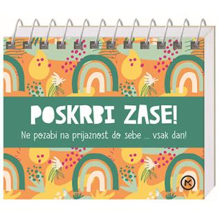 Knjiga s &scaron;piralo Poskrbi zase: Ne pozabi na prijaznost do sebe &hellip; vsak dan