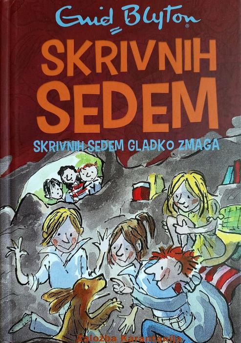 Knjiga Skrivnih sedem 7. del GLADKO ZMAGA ENID BLYTON