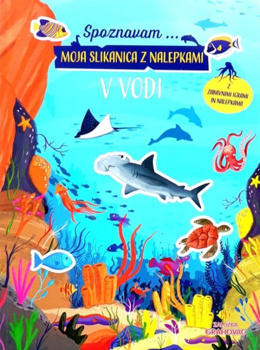 Knjiga SPOZNAVAM MOJA SLIKANICA Z NALEPKAMI V VODI 002022