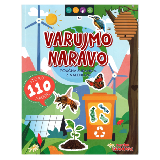 Knjiga POUČNA SLIKANICA Z NALEPKAMI VARUJMO NARAVO 6+ 001858