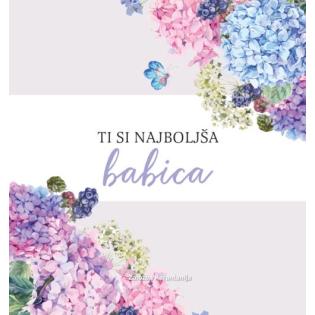Knjiga darilna TI SI NAJBOLJ&Scaron;A BABICA