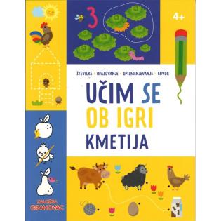 Knjiga UČIM SE OB IGRI KMETIJA 4+ 001927