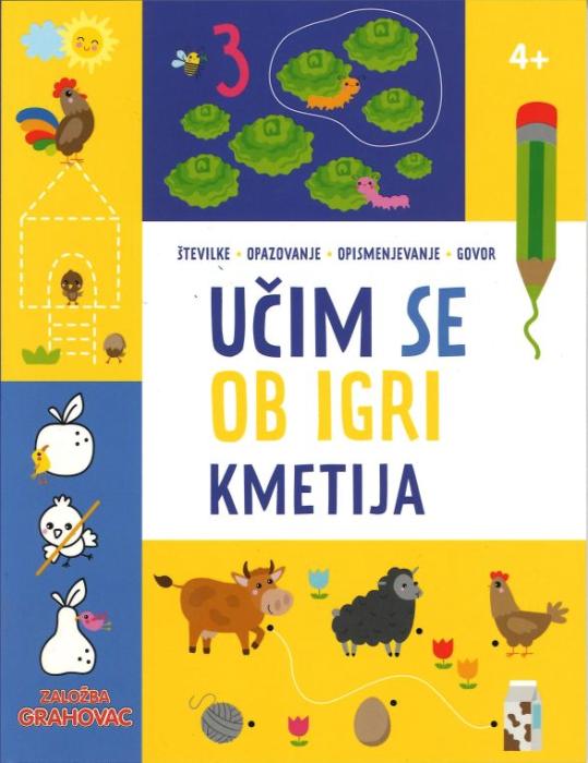 Knjiga UČIM SE OB IGRI KMETIJA 4+ 001927