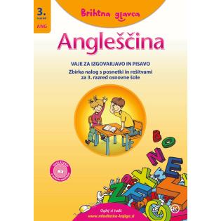 Brihtna glavca ANGLE&Scaron;ČINA vaje za izgovorjavo in pisavo - zbirka nalog s posnetki in re&scaron;itvami za osnovno &scaron;olo